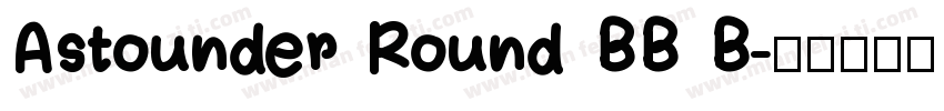 Astounder Round BB B字体转换